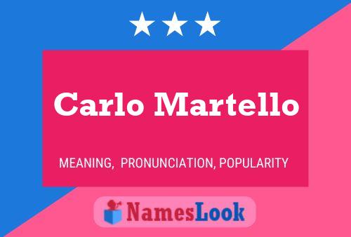 Carlo Martello Namensposter