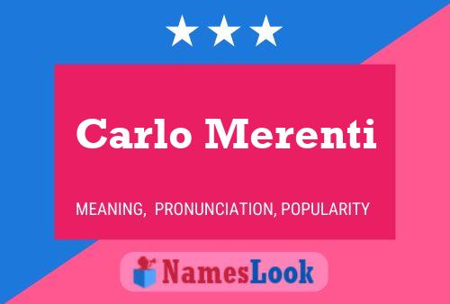 Carlo Merenti Namensposter