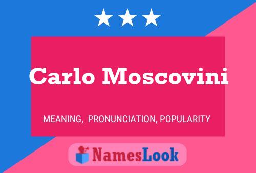 Carlo Moscovini Namensposter