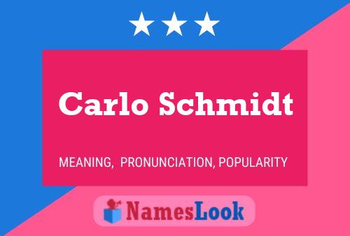 Carlo Schmidt Namensposter