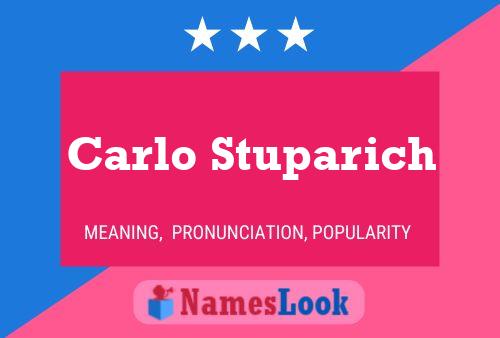 Carlo Stuparich Namensposter