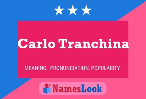 Carlo Tranchina Namensposter