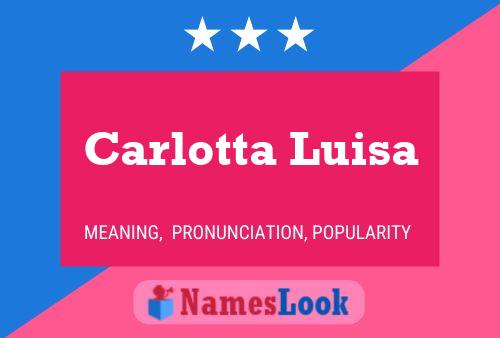 Carlotta Luisa Namensposter