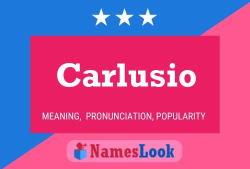 Carlusio Namensposter