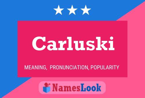 Carluski Namensposter