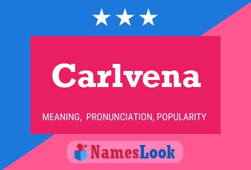 Carlvena Namensposter