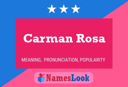 Carman Rosa Namensposter