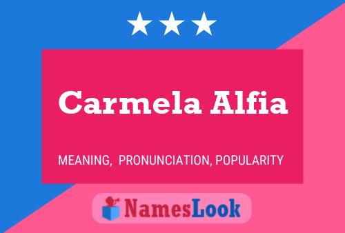 Carmela Alfia Namensposter