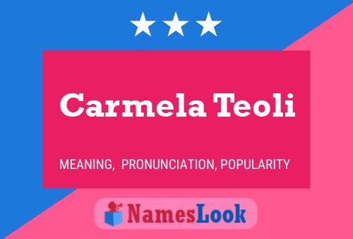 Carmela Teoli Namensposter