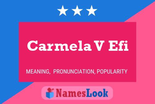 Carmela V Efi Namensposter