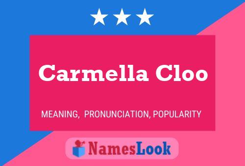 Carmella Cloo Namensposter