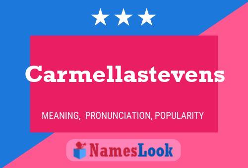 Carmellastevens Namensposter