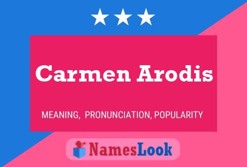 Carmen Arodis Namensposter