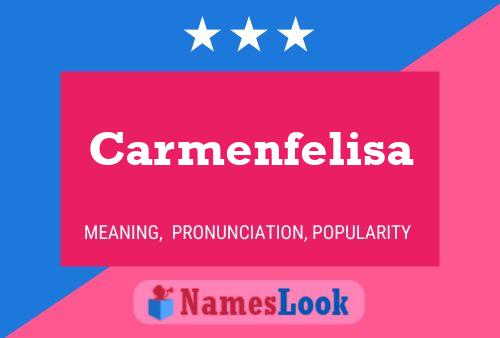 Carmenfelisa Namensposter