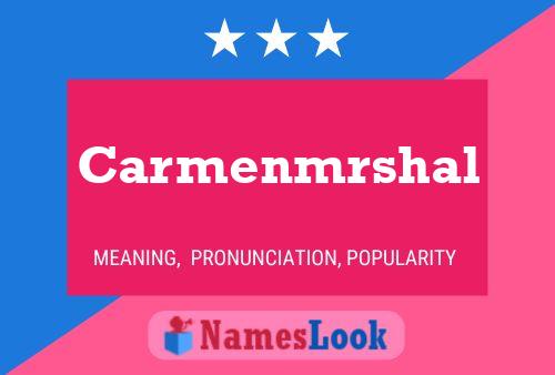 Carmenmrshal Namensposter