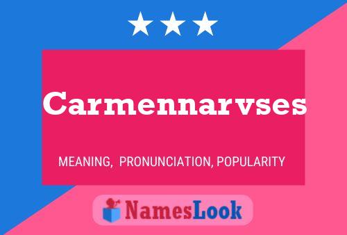 Carmennarvses Namensposter