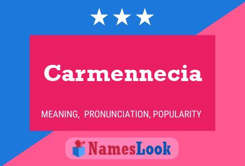 Carmennecia Namensposter