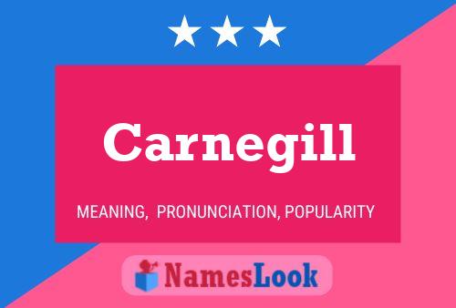 Carnegill Namensposter