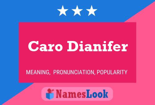 Caro Dianifer Namensposter