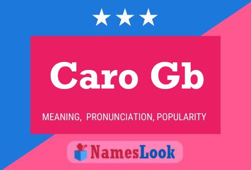 Caro Gb Namensposter