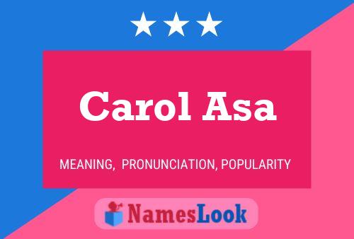 Carol Asa Namensposter