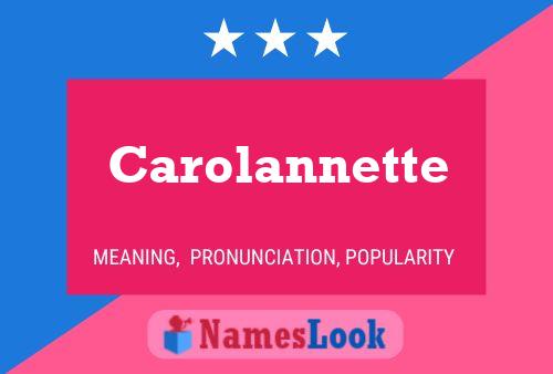 Carolannette Namensposter