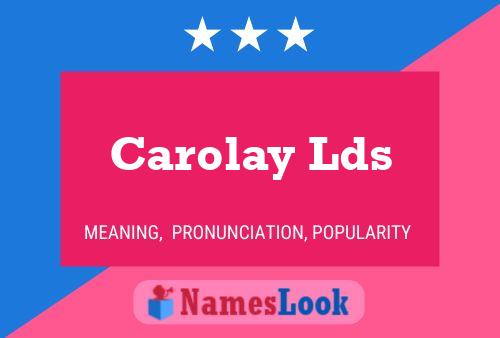 Carolay Lds Namensposter