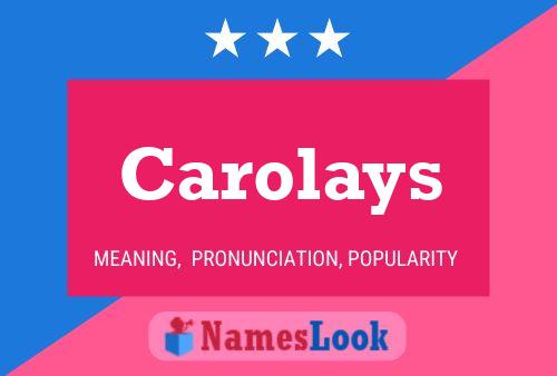 Carolays Namensposter