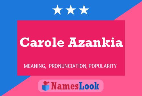 Carole Azankia Namensposter