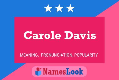 Carole Davis Namensposter