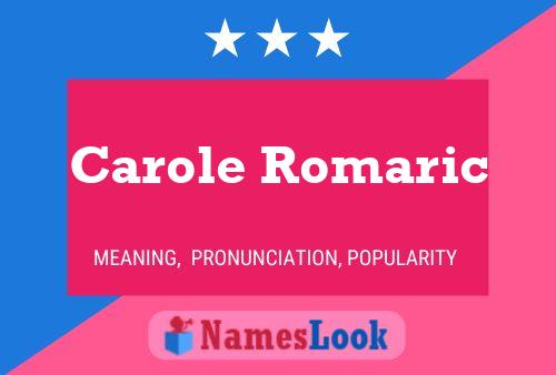 Carole Romaric Namensposter