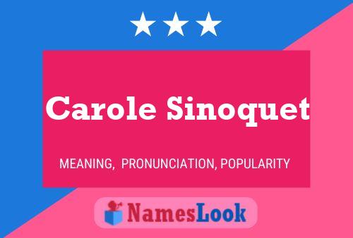 Carole Sinoquet Namensposter