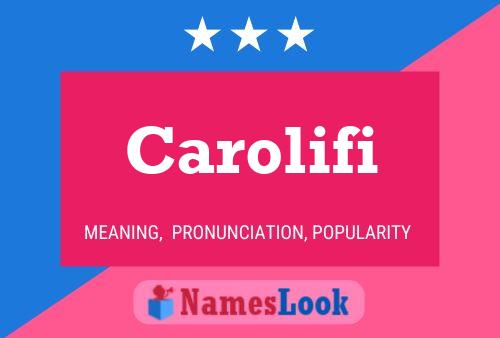 Carolifi Namensposter