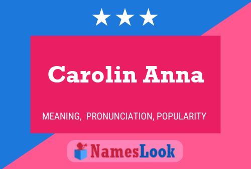 Carolin Anna Namensposter