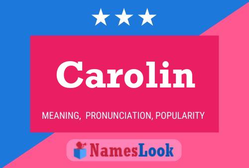 Carolin Namensposter