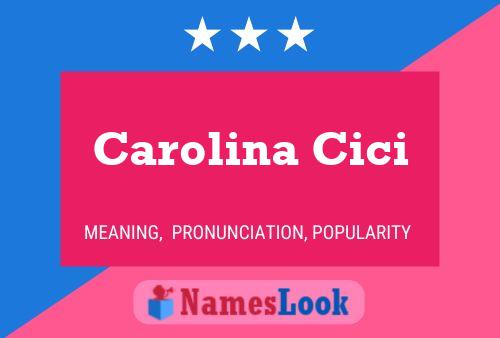 Carolina Cici Namensposter