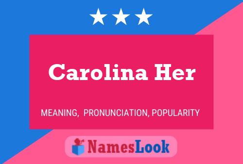 Carolina Her Namensposter