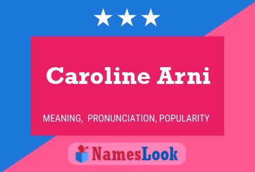 Caroline Arni Namensposter