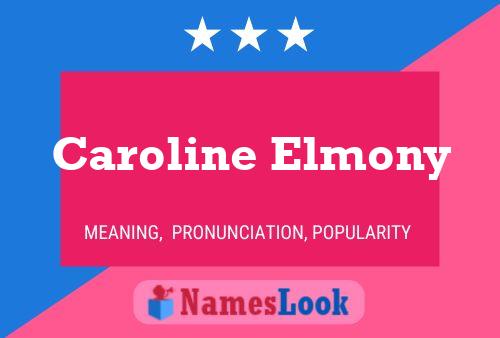 Caroline Elmony Namensposter