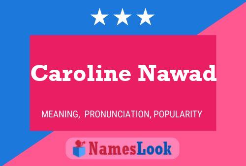 Caroline Nawad Namensposter