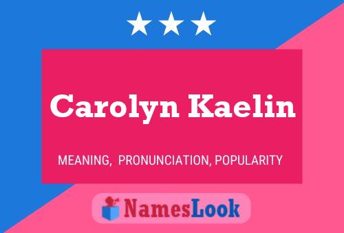 Carolyn Kaelin Namensposter