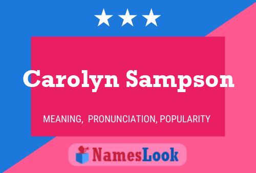 Carolyn Sampson Namensposter