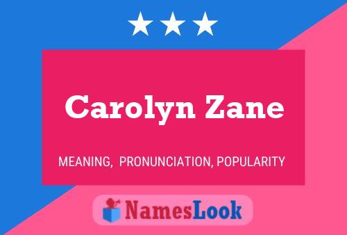 Carolyn Zane Namensposter