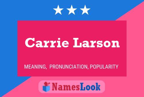 Carrie Larson Namensposter