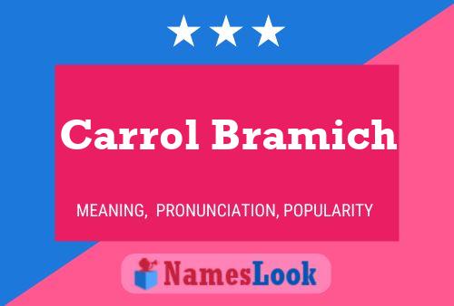 Carrol Bramich Namensposter