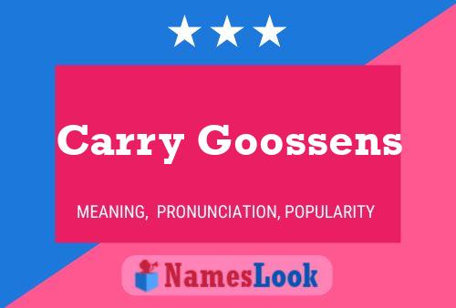 Carry Goossens Namensposter