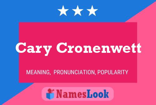 Cary Cronenwett Namensposter