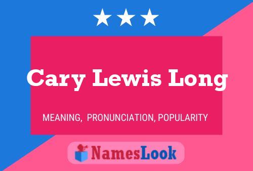 Cary Lewis Long Namensposter