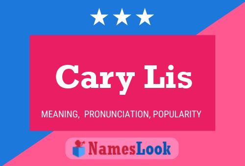 Cary Lis Namensposter