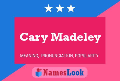 Cary Madeley Namensposter